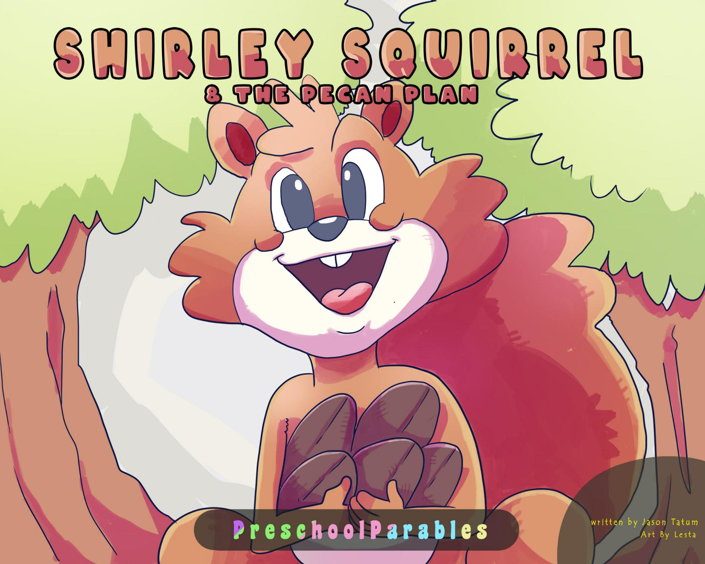 Shirley Squirrel and The Pecan Plan