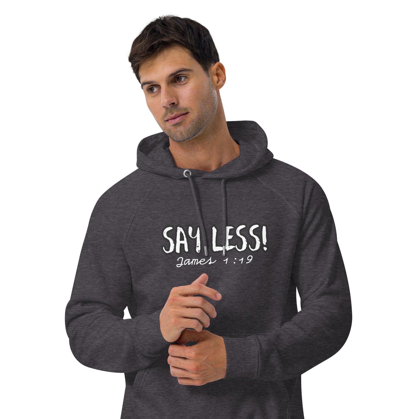 Say Less Unisex Eco Raglan Hoodie