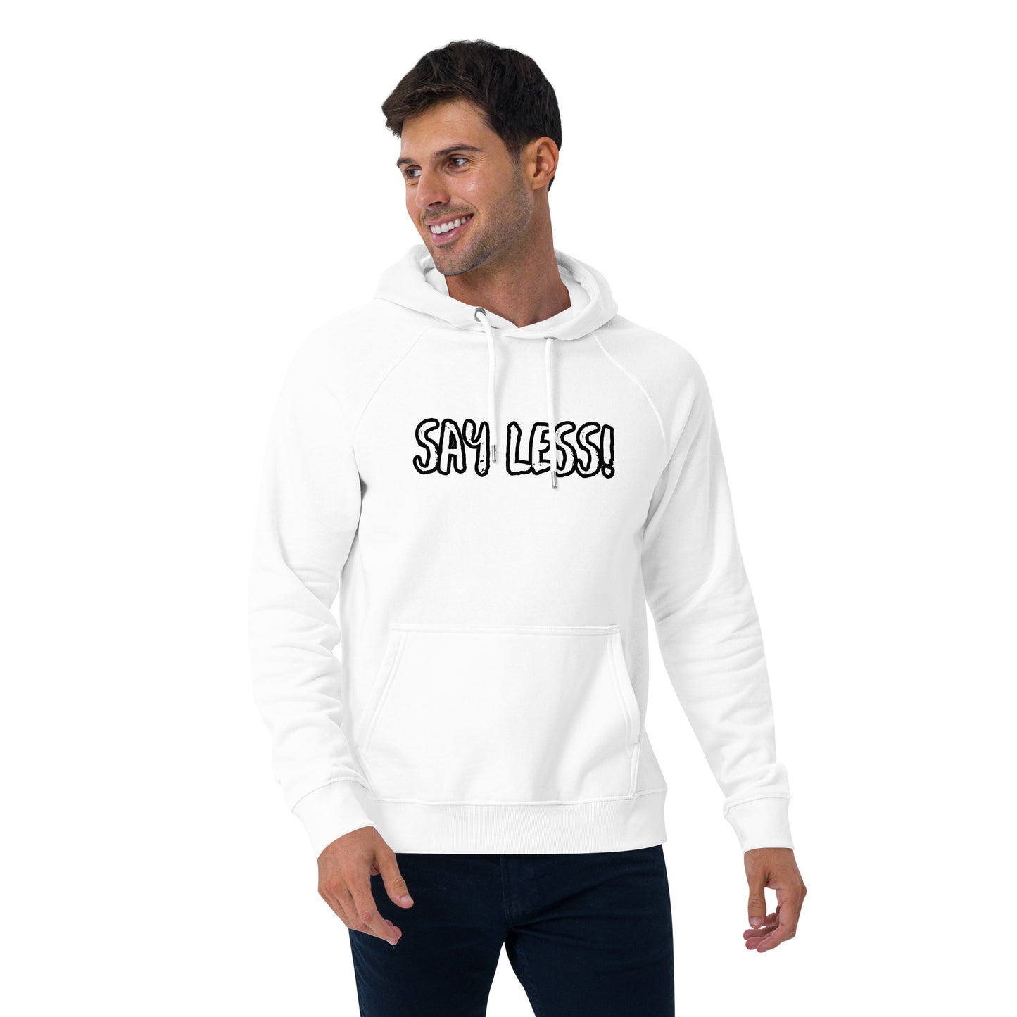 Say Less Unisex Eco Raglan Hoodie