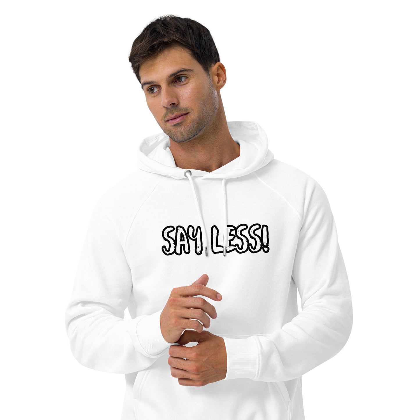 Say Less Unisex Eco Raglan Hoodie