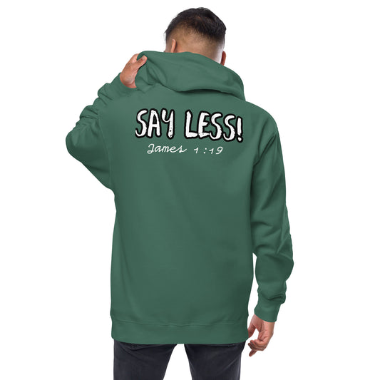 Say Less Unisex Fleece Zip Up Hoodie